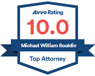 Avvo Rating 10.0 | Michael William Bouldin | Top Attorney